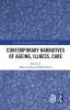 Contemporary Narratives of Ageing Illness Care