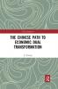 Chinese Path to Economic Dual Transformation