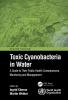 Toxic Cyanobacteria in Water