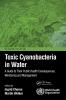 Toxic Cyanobacteria in Water