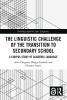 Linguistic Challenge of the Transition to Secondary School