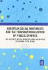 European Social Movements and the Transnationalization of Public Spheres