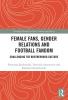 Female Fans Gender Relations and Football Fandom