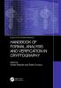 Handbook of Formal Analysis and Verification in Cryptography