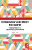 Wittgenstein's Liberatory Philosophy