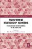 Transforming Relationship Marketing
