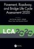 Pavement Roadway and Bridge Life Cycle Assessment 2020