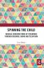 Spinning the Child