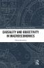 Causality and Objectivity in Macroeconomics
