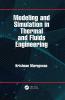 Modeling and Simulation in Thermal and Fluids Engineering