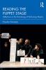 Reading the Puppet Stage