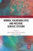 Women Vulnerabilities and Welfare Service Systems