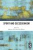 Sport and Secessionism