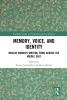 Memory Voice and Identity
