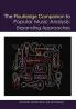 Routledge Companion to Popular Music Analysis