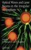 Optical Waves and Laser Beams in the Irregular Atmosphere