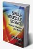 Single Molecule Science