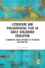 Literature and Philosophical Play in Early Childhood Education