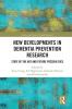 New Developments in Dementia Prevention Research