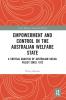 Empowerment and Control in the Australian Welfare State