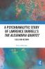 Psychoanalytic Study of Lawrence Durrell’s The Alexandria Quartet