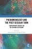Phenomenology and the Post-Secular Turn
