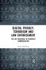 Digital Privacy Terrorism and Law Enforcement