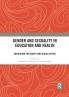 Gender and Sexuality in Education and Health