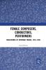 Female Composers Conductors Performers