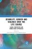 Disability Gender and Violence over the Life Course
