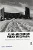Russian Foreign Policy in Eurasia