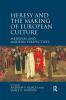 Heresy and the Making of European Culture