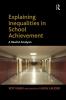 Explaining Inequalities in School Achievement
