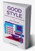 Good Style