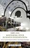 Mastering Your Business Dissertation