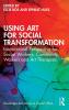 Using Art for Social Transformation