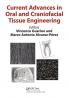 Current Advances in Oral and Craniofacial Tissue Engineering