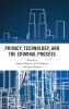 Privacy Technology and the Criminal Process