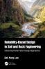 Reliability-Based Design in Soil and Rock Engineering