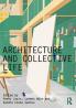 Architecture and Collective Life