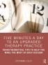Five Minutes a Day to an Upgraded Therapy Practice