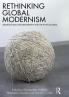 Rethinking Global Modernism