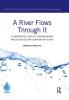 River Flows Through It