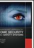 Integrated Approach to Home Security and Safety Systems
