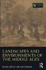 Landscapes and Environments of the Middle Ages