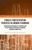 Public Participation Process in Urban Planning