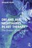 Dreams and Nightmares in Art Therapy