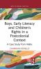 Boys Early Literacy and Children’s Rights in a Postcolonial Context