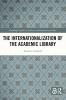 Internationalization of the Academic Library