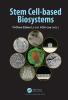 Stem Cell-based Biosystems